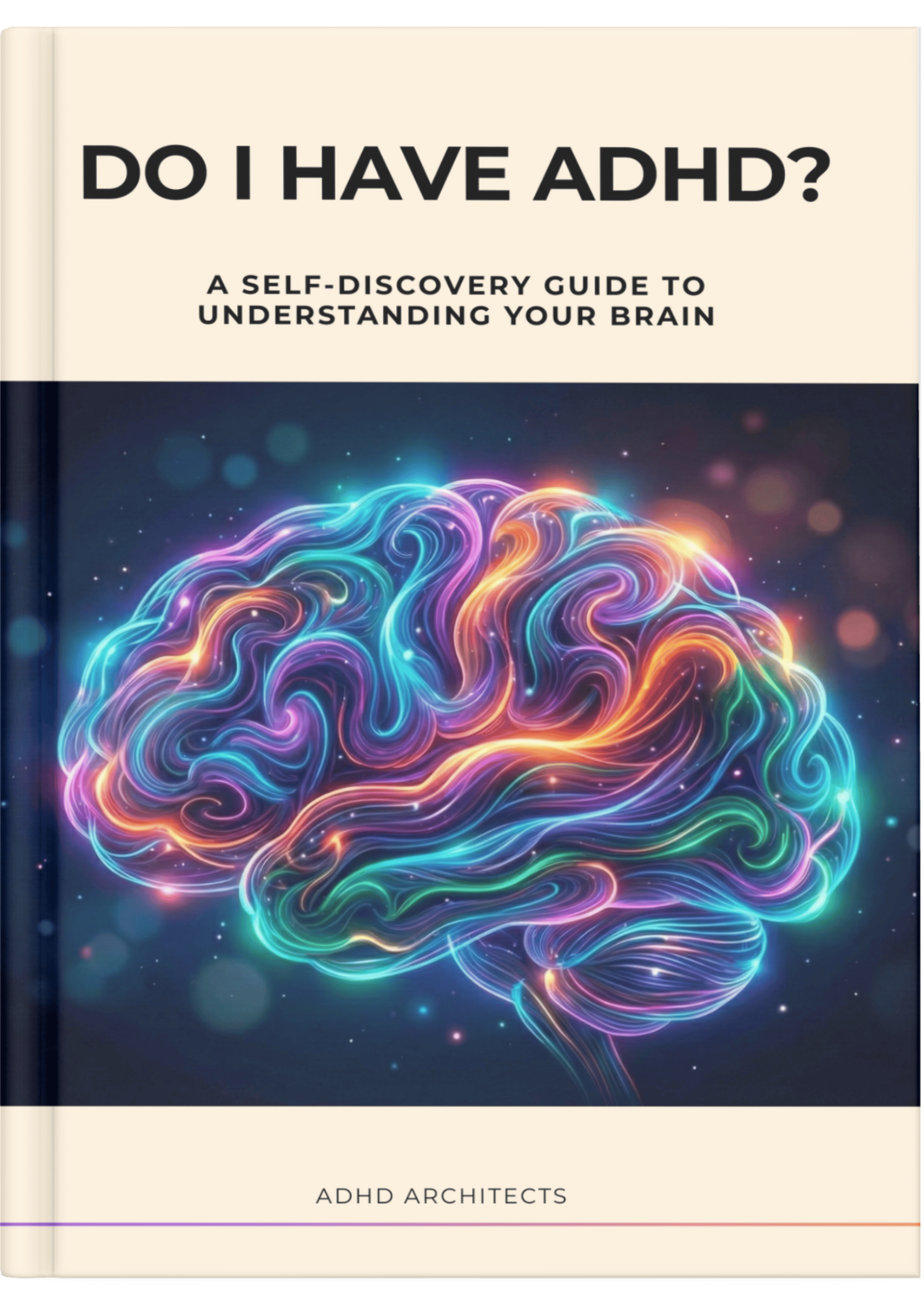 Do I Have ADHD? The Comprehensive Guide & Workbook